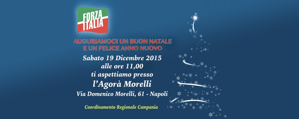 Forza Italia Campania. Auguriamoci un Buon Natale e un Felice Anno Nuovo